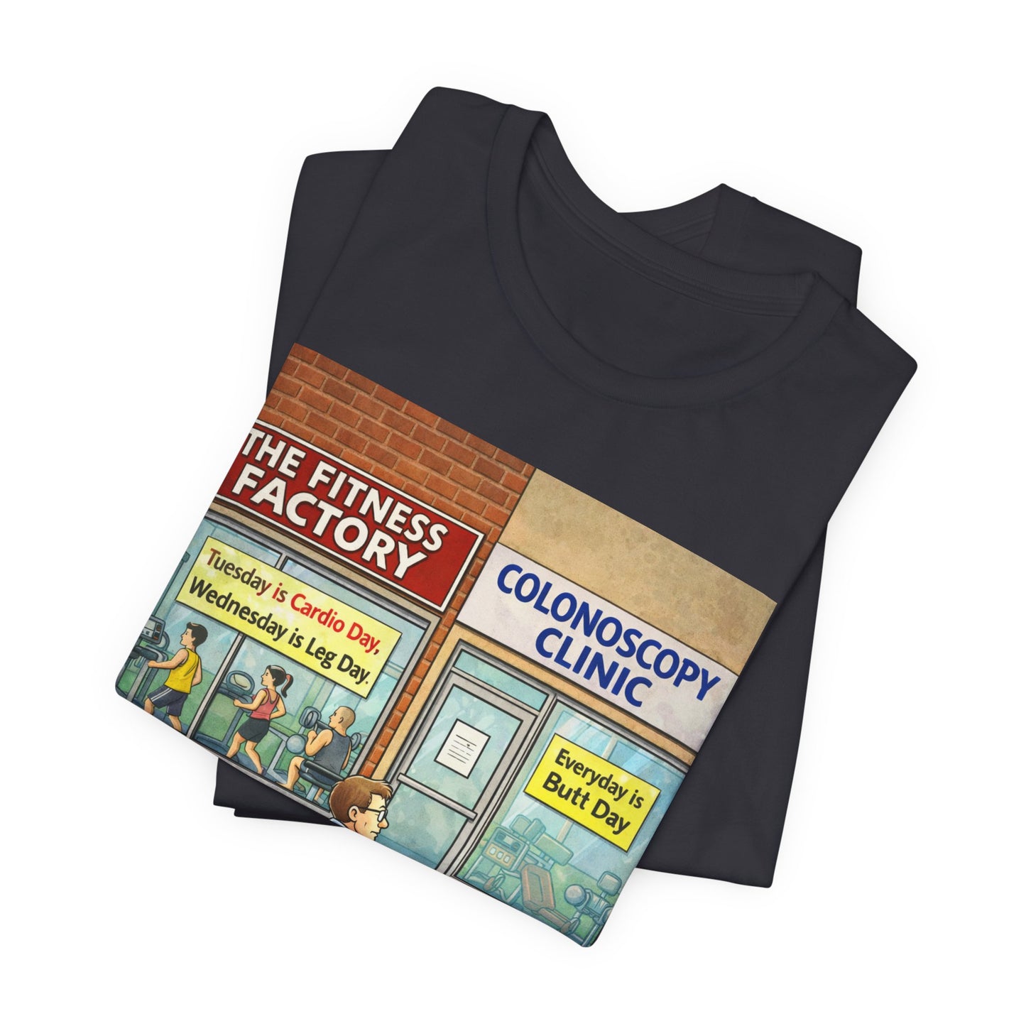 Colonoscopy Clinic Humor T‑Shirt
