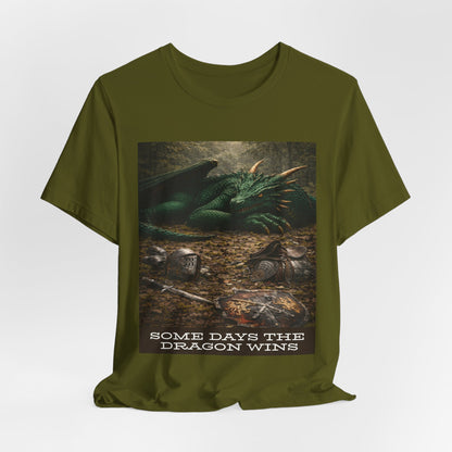 Some Days The Dragon Wins T‑Shirt