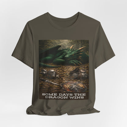 Some Days The Dragon Wins T‑Shirt