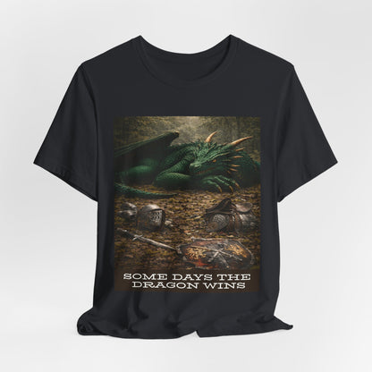 Some Days The Dragon Wins T‑Shirt