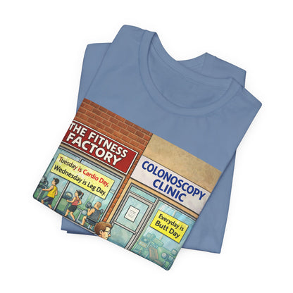 Colonoscopy Clinic Humor T‑Shirt