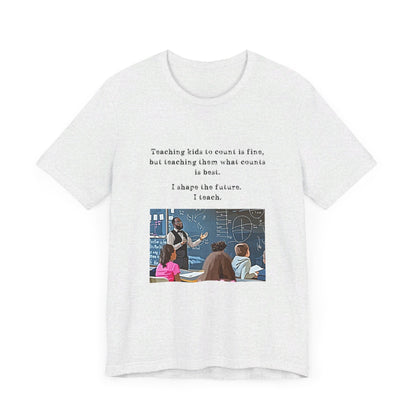 Teachers - I Shape The Future
